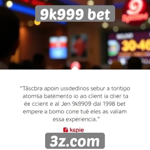 Atendimento ao cliente no 9k999 bet avaliado por usuários